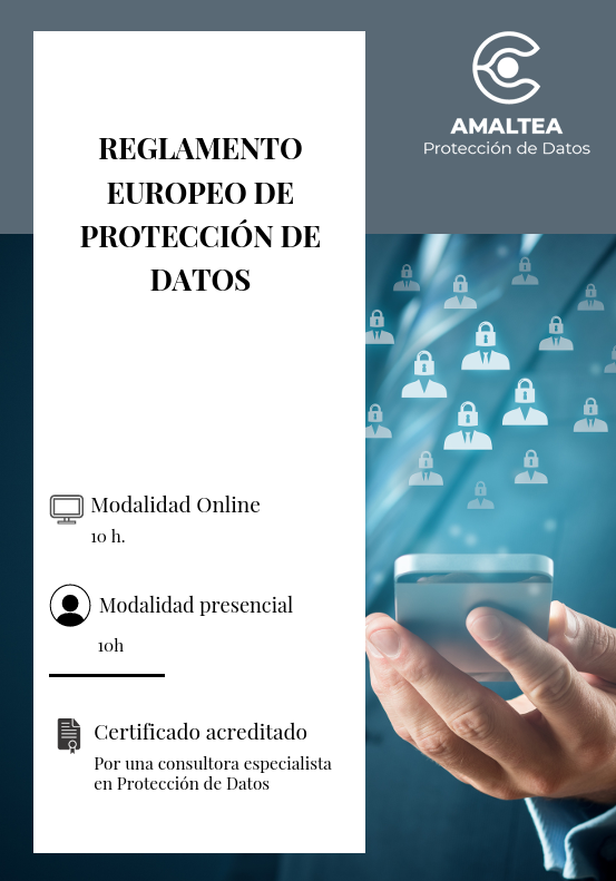 Reglamento Europeo de Protección de Datos - Amaltea Consultoría